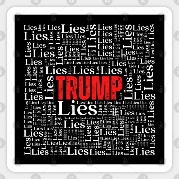 Trump Lies Sticker by Daz Art & Designs